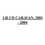 1.8i CD CARAVAN, 2001 - 2004