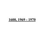 1600, 1969 - 1970