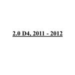 2.0 D4, 2011 - 2012