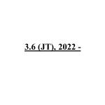 3.6 (JT), 2022 -