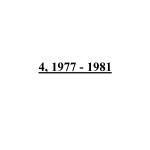 4, 1977 - 1981