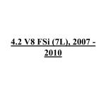 4.2 V8 FSi (7L), 2007 - 2010
