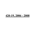 420-19, 2006 - 2008