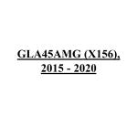 GLA45AMG (X156), 2015 - 2020