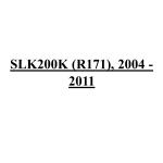 SLK200K (R171), 2004 - 2011